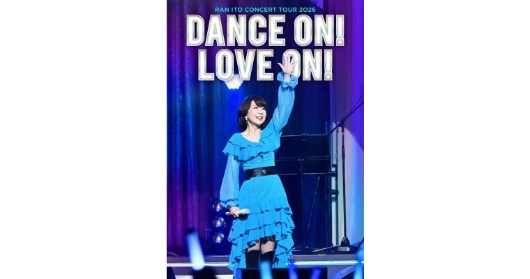 伊藤蘭コンサートツアー2026「Dance on! Love on!」
